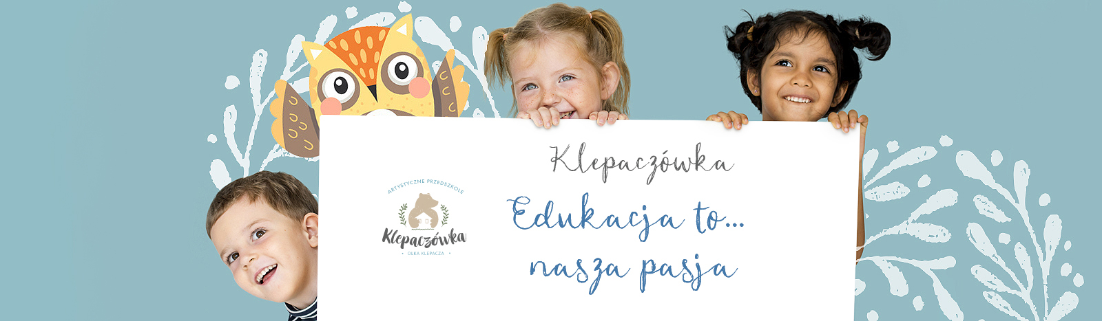 Artystyczne Przedszkole Olka Klepacza Edukacja to nasza Pasja