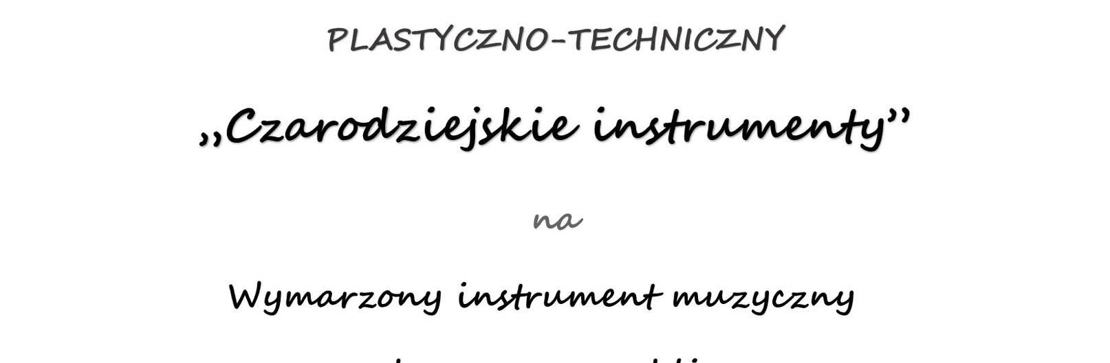 Konkurs „Czarodziejskie instrumenty”