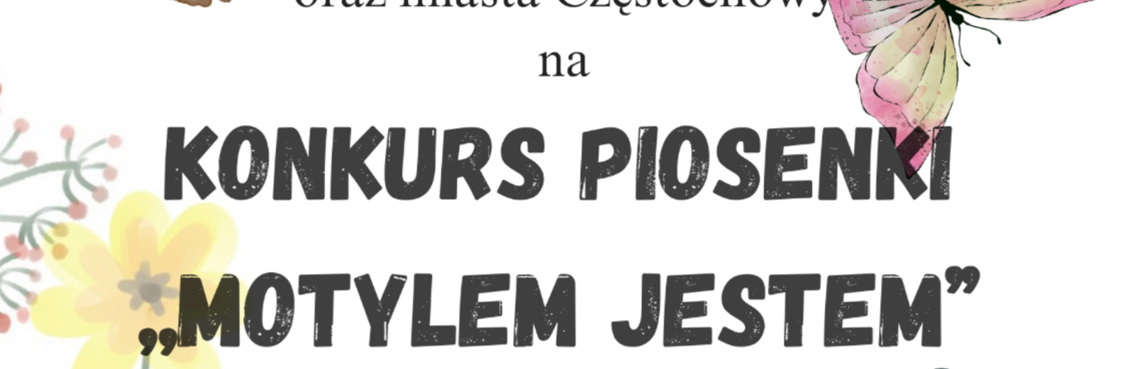 „Motylem jestem” - konkurs piosenki